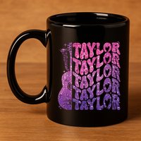 Girl Retro Taylor First Name Personalized Groovy 70s 80s 11oz C Handle Ceramic Mug