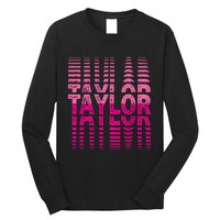 Girl Retro Taylor First Name Taylor Groovy Birthday Taylor Long Sleeve Shirt