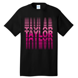 Girl Retro Taylor First Name Taylor Groovy Birthday Taylor Tall T-Shirt