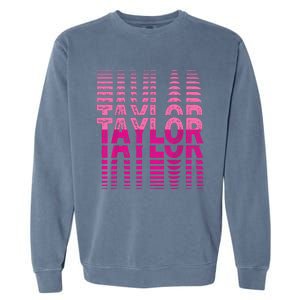 Girl Retro Taylor First Name Taylor Groovy Birthday Taylor Garment-Dyed Sweatshirt