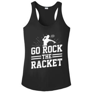 Go Rock The Racket Badminton Player Sports Shuttlecock Cross Gift Ladies PosiCharge Competitor Racerback Tank