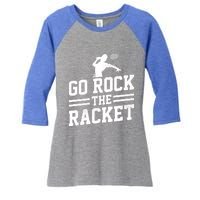 Go Rock The Racket Badminton Player Sports Shuttlecock Cross Gift Women's Tri-Blend 3/4-Sleeve Raglan Shirt