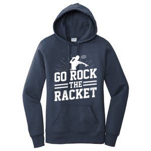 Go Rock The Racket Badminton Player Sports Shuttlecock Cross Gift Women's Pullover Hoodie