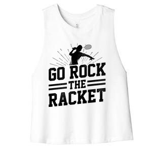 Go Rock The Racket Badminton Player Sports Shuttlecock Cross Gift Women's Racerback Cropped Tank