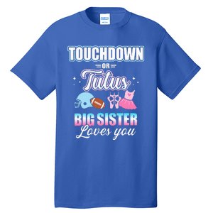 Gender Reveal Touchdowns Or Tutus Sister Matching Party Tall T-Shirt