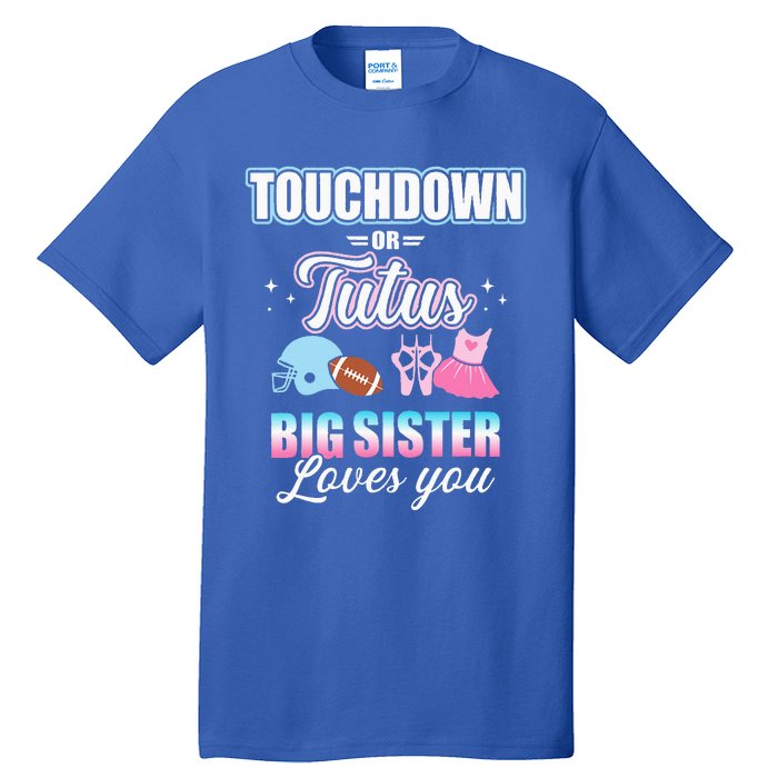 Gender Reveal Touchdowns Or Tutus Sister Matching Party Tall T-Shirt