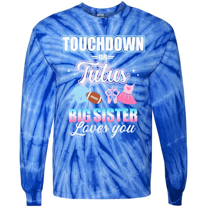 Gender Reveal Touchdowns Or Tutus Sister Matching Party Tie-Dye Long Sleeve Shirt