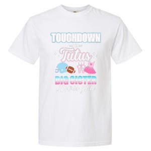 Gender Reveal Touchdowns Or Tutus Sister Matching Party Garment-Dyed Heavyweight T-Shirt