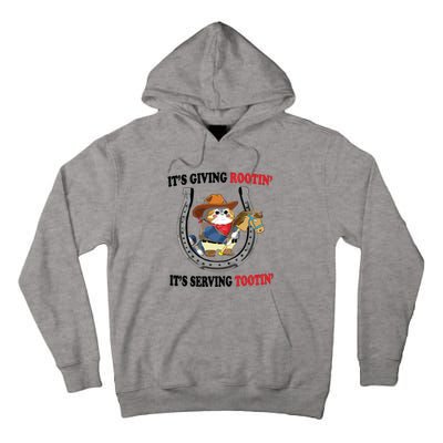 Giving Rootin Tootin Tall Hoodie