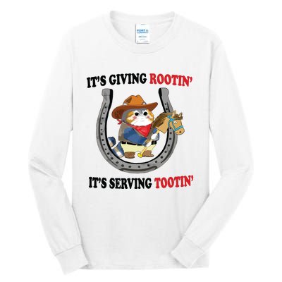 Giving Rootin Tootin Tall Long Sleeve T-Shirt