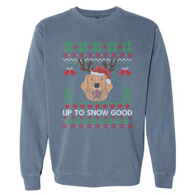 Golden Retriever Up To Snow Good Ugly Xmas Ugly Meaningful Gift Garment-Dyed Sweatshirt