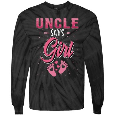 Gender Reveal Uncle Says Girl Baby Matching Family Set Tie-Dye Long Sleeve Shirt