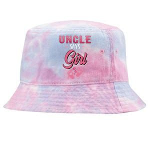 Gender Reveal Uncle Says Girl Baby Matching Family Set Tie-Dyed Bucket Hat