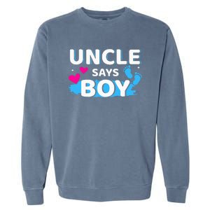 Gender reveal uncle says matching family baby party Garment-Dyed Sweatshirt