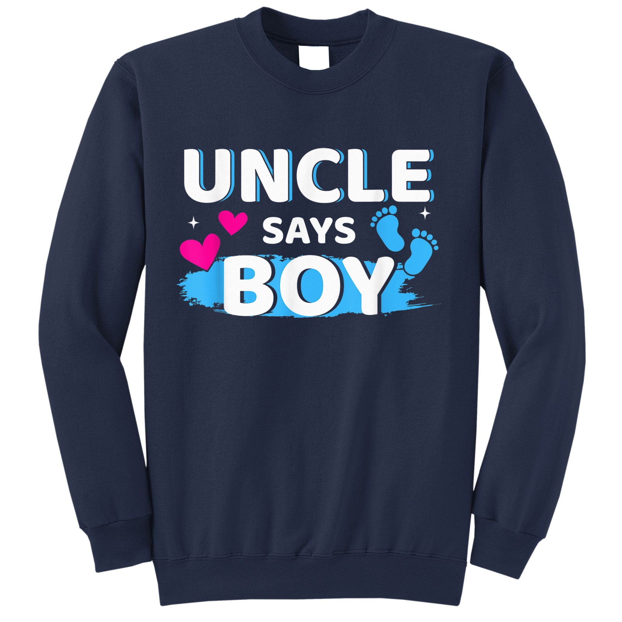  Gender reveal uncle says boy matching family baby party Sweatshirt