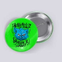 Grumpy Cat Weekend Funny Button