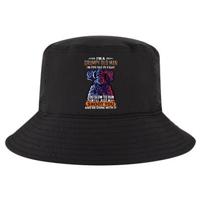 Grumpy Old Man Too Old To Fight Run I'll Just Shoot You Cool Comfort Performance Bucket Hat