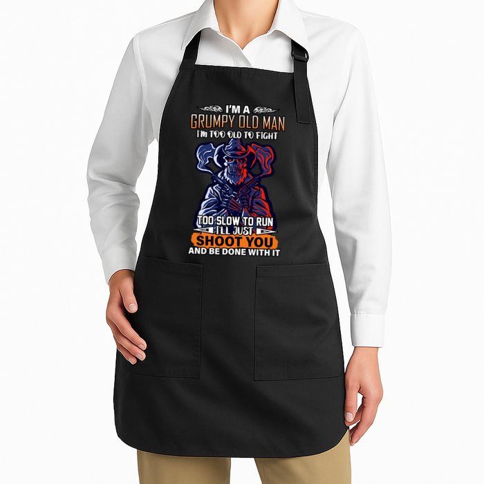 Grumpy Old Man Too Old To Fight Run I'll Just Shoot You Apron