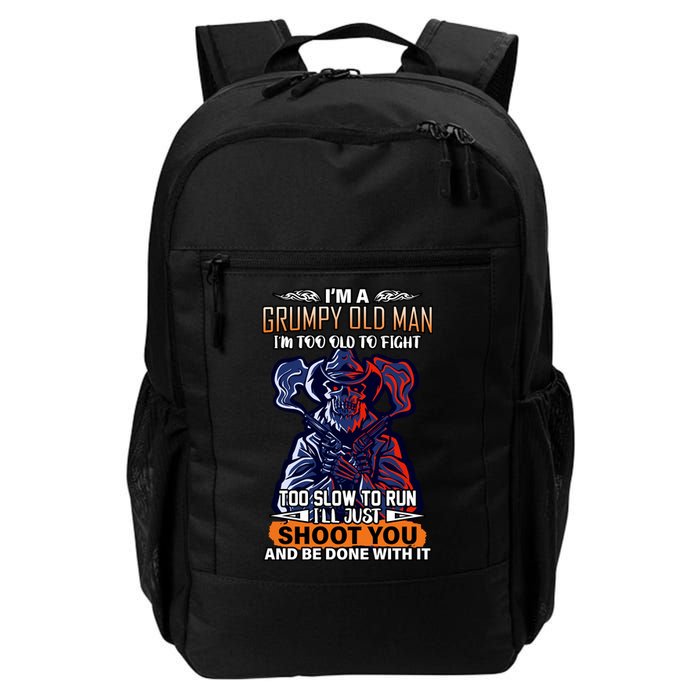 Grumpy Old Man Too Old To Fight Run I'll Just Shoot You Backpack