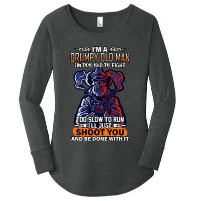 Grumpy Old Man Too Old To Fight Run I'll Just Shoot You Women's Perfect Tri Tunic Long Sleeve Shirt