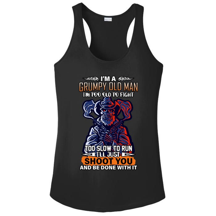Grumpy Old Man Too Old To Fight Run I'll Just Shoot You Ladies PosiCharge Competitor Racerback Tank