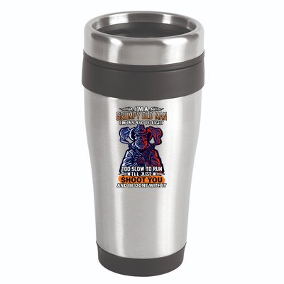 Grumpy Old Man Too Old To Fight Run I'll Just Shoot You 16oz Travel Tumbler
