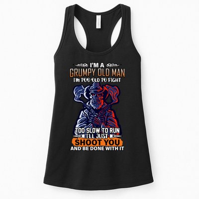 Grumpy Old Man Too Old To Fight Run I'll Just Shoot You Womens Tank Top