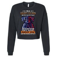 Grumpy Old Man Too Old To Fight Run I'll Just Shoot You Cropped Pullover Crew