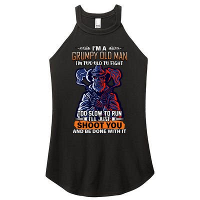 Grumpy Old Man Too Old To Fight Run I'll Just Shoot You Women's Perfect Tri Rocker Tank