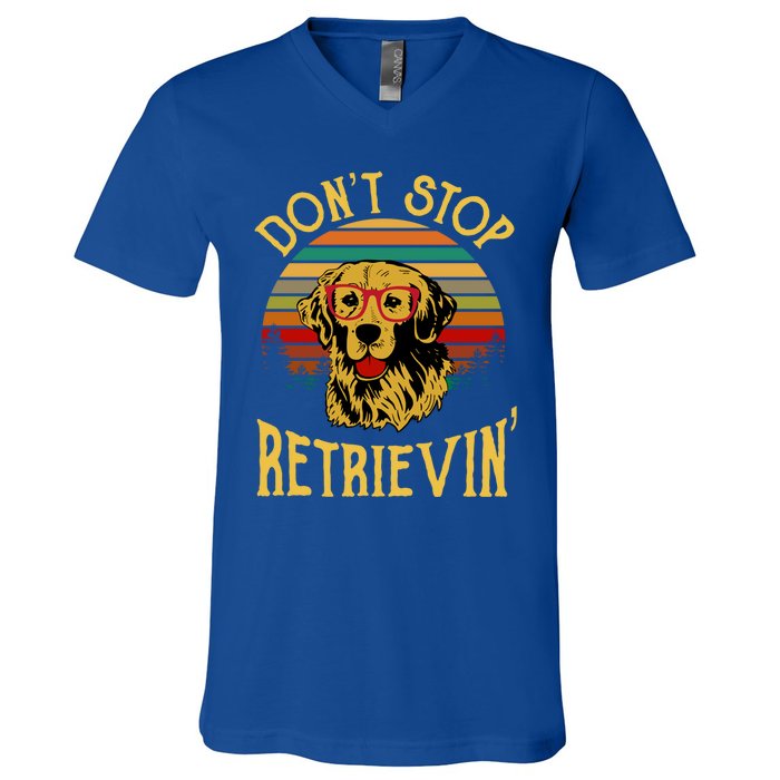 Golden Retriever Vintage Dont Stop Retrievin Golden Lovers Gift V-Neck T-Shirt