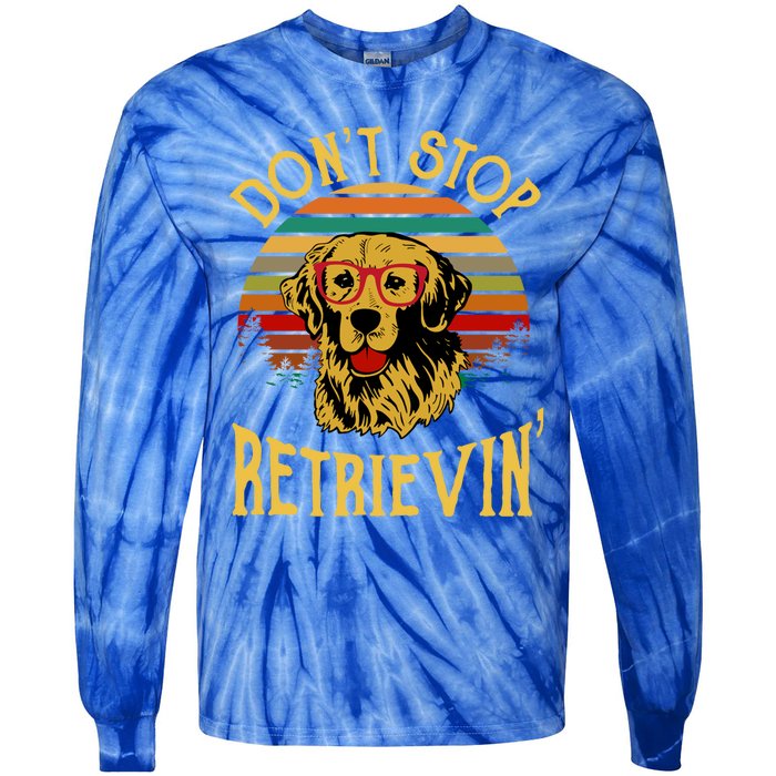 Golden Retriever Vintage Dont Stop Retrievin Golden Lovers Gift Tie-Dye Long Sleeve Shirt