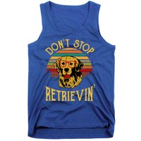 Golden Retriever Vintage Dont Stop Retrievin Golden Lovers Gift Tank Top