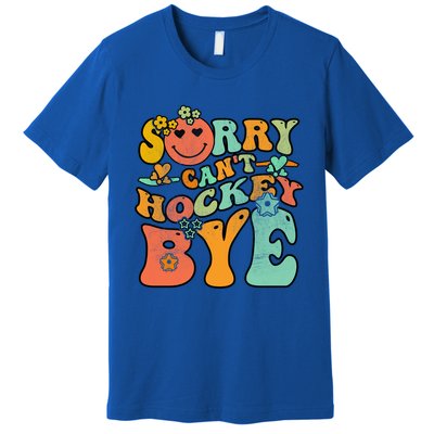 Groovy Retro Vintage Sorry Cant Hockey Bye Gift Premium T-Shirt