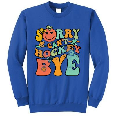 Groovy Retro Vintage Sorry Cant Hockey Bye Gift Tall Sweatshirt