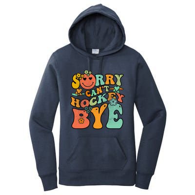 Groovy Retro Vintage Sorry Cant Hockey Bye Gift Women's Pullover Hoodie