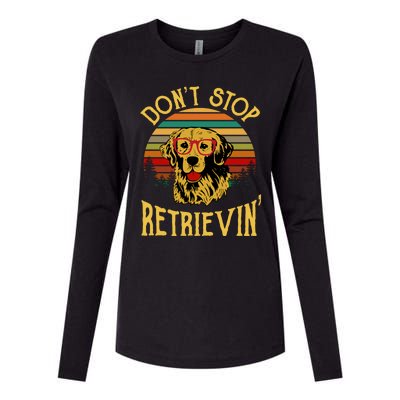 Golden Retriever Vintage Dont Stop Retrievin Golden Lovers Funny Gift Womens Cotton Relaxed Long Sleeve T-Shirt