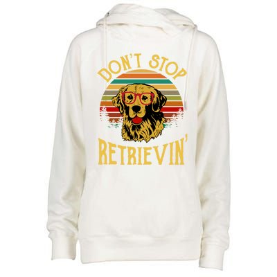 Golden Retriever Vintage Dont Stop Retrievin Golden Lovers Funny Gift Womens Funnel Neck Pullover Hood