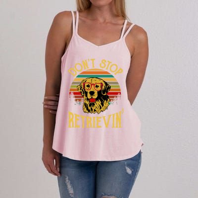 Golden Retriever Vintage Dont Stop Retrievin Golden Lovers Funny Gift Women's Strappy Tank