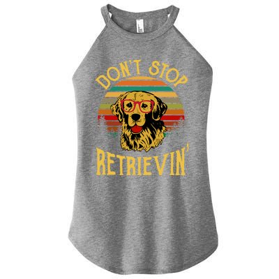 Golden Retriever Vintage Dont Stop Retrievin Golden Lovers Funny Gift Women's Perfect Tri Rocker Tank