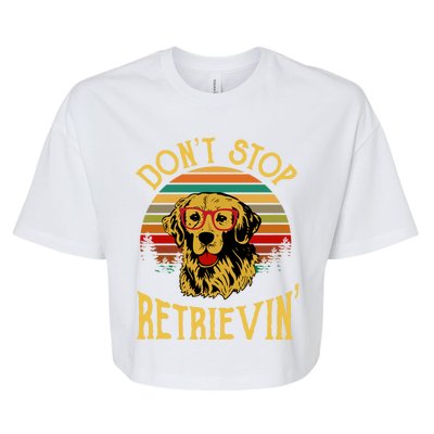 Golden Retriever Vintage Dont Stop Retrievin Golden Lovers Funny Gift Bella+Canvas Jersey Crop Tee