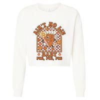 Groovy Retro Vintage Ain't No Lie Baby Pie Pie Pie Thankful Cropped Pullover Crew