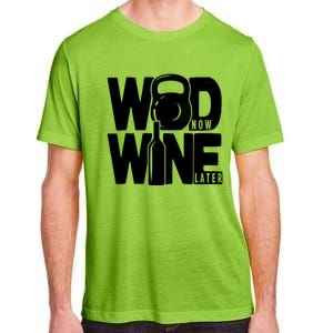 Gym Rats Wod Now Wine Later Gift Adult ChromaSoft Performance T-Shirt