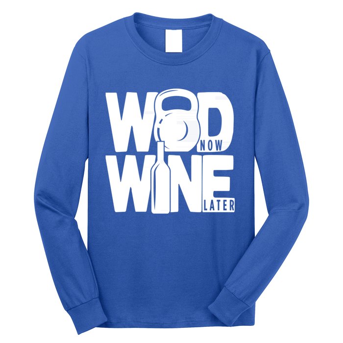 Gym Rats Wod Now Wine Later Gift Long Sleeve Shirt