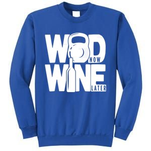 Gym Rats Wod Now Wine Later Gift Sweatshirt