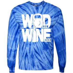 Gym Rats Wod Now Wine Later Gift Tie-Dye Long Sleeve Shirt