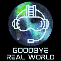 Goodbye Real World Virtual Reality VR AR Gamer World Headset Flat Bill Trucker Hat