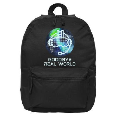 Goodbye Real World Virtual Reality VR AR Gamer World Headset 16 in Basic Backpack