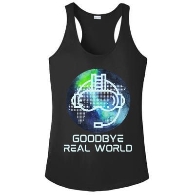 Goodbye Real World Virtual Reality VR AR Gamer World Headset Ladies PosiCharge Competitor Racerback Tank