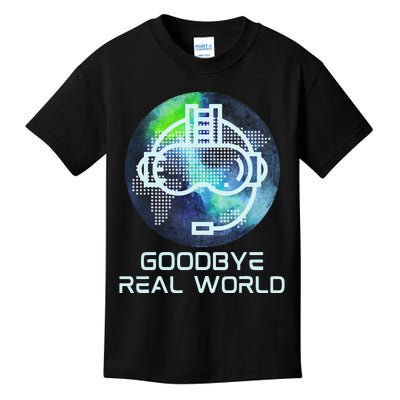 Goodbye Real World Virtual Reality VR AR Gamer World Headset Kids T-Shirt