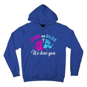 Gender Reveal We Love You Meaningful Gift Tall Hoodie